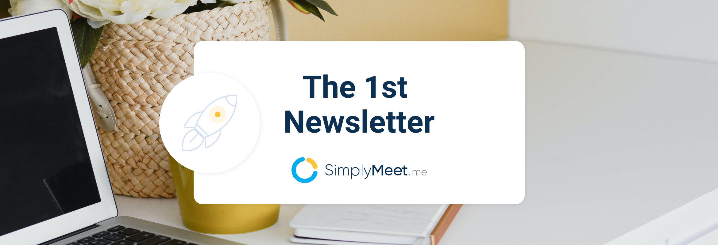 first newsletter from SimplyMeet.me