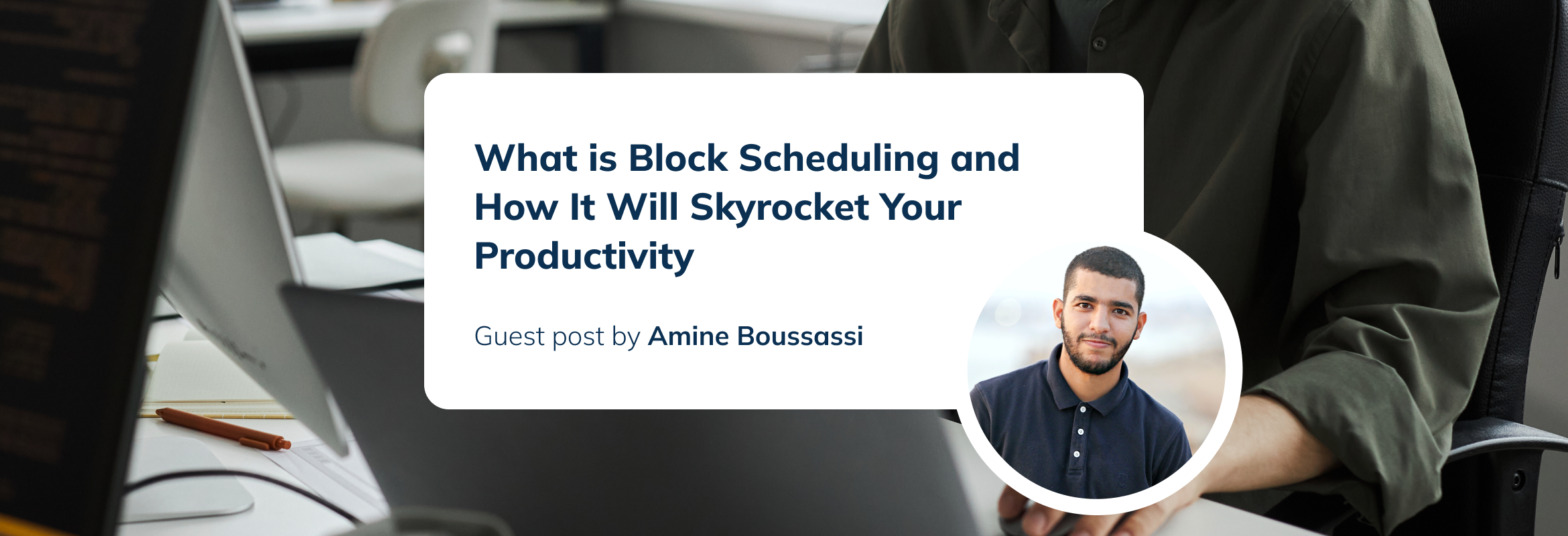 What is Block Scheduling and How It Will Skyrocket Your Productivity