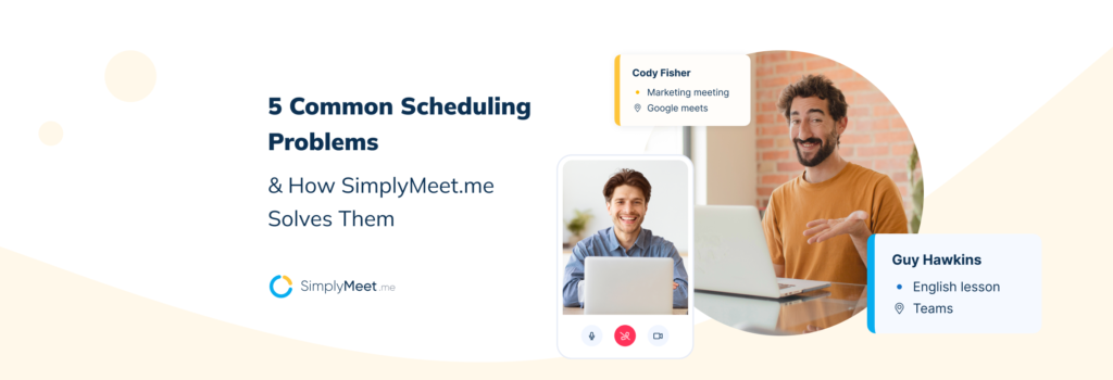 5 Common Scheduling Problems