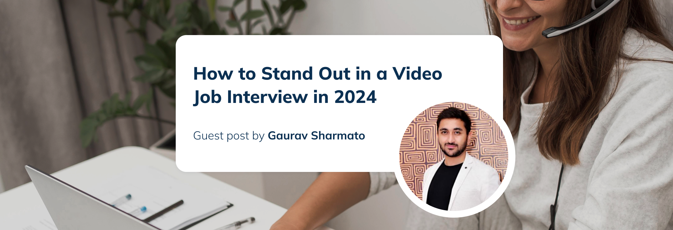 How to Stand Out in a Video Job Interview in 2024