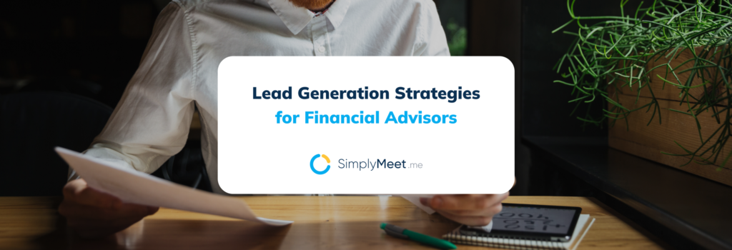 Lead generation strategies for financial advisors