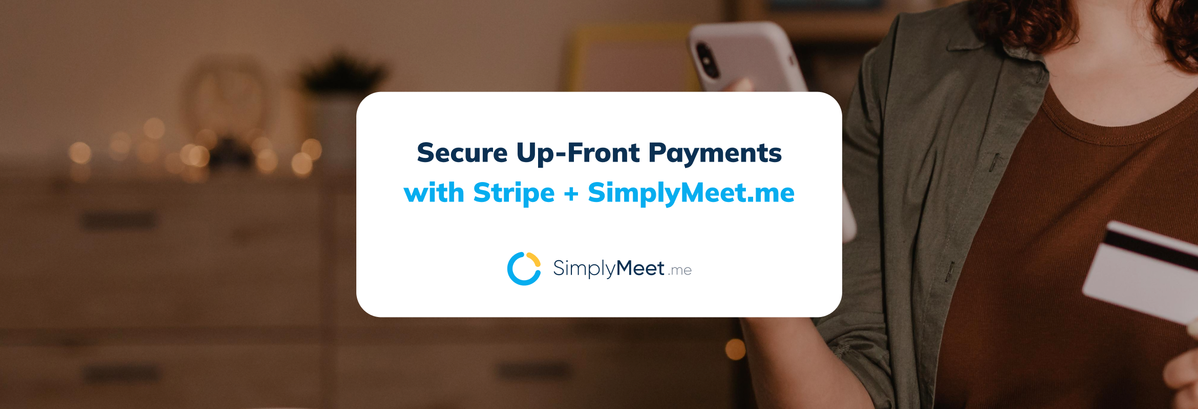 Secure Up-Front Payments with Stripe + SimplyMeet.me